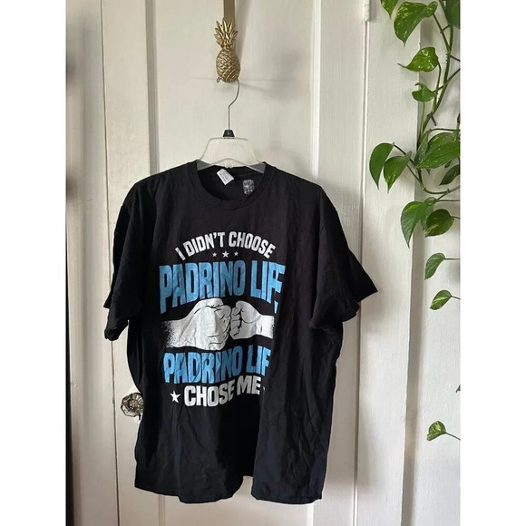 Port and Company Other - Men’s size 2x-large I Didn’t Chose Padrino Life t-shirt